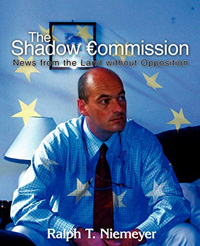 Imagen de archivo de The Shadow Commission: News from the Land without Opposition a la venta por Lucky's Textbooks