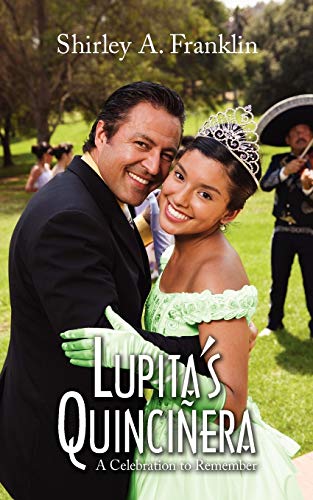 Imagen de archivo de Lupita's Quinciner : A Celebration to Remember a la venta por Better World Books