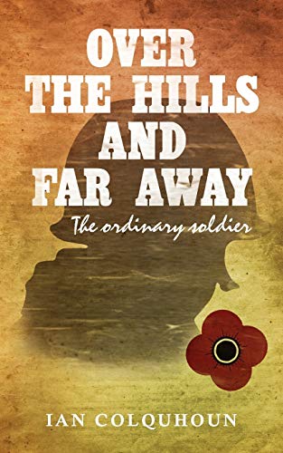 9781440103148: Over the Hills and Far Away: The Ordinary Soldier