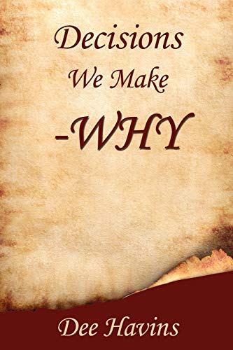 Stock image for Decisions We Make -Why for sale by Chiron Media