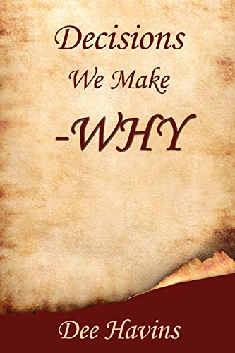 Stock image for Decisions We Make -Why for sale by Lucky's Textbooks