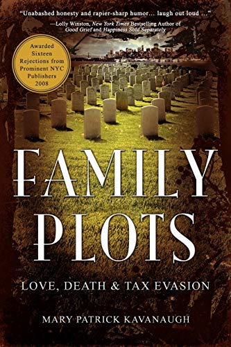 Beispielbild fr Family Plots: Love, Death & Tax Evasion zum Verkauf von ThriftBooks-Dallas