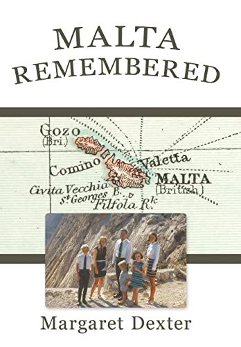 9781440107511: Malta Remembered: Then and Now: A Love Story