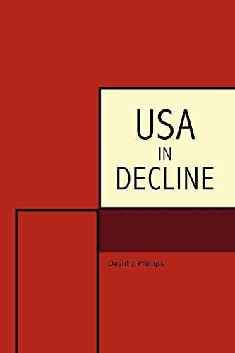 USA in Decline (9781440108952) by Phillips, David J.