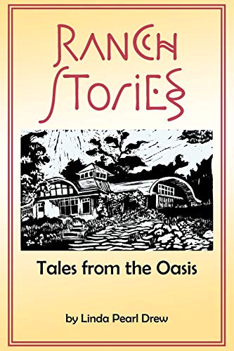 Ranch Stories: Tales From the Oasis