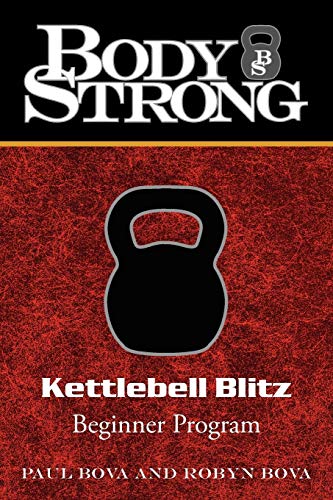 9781440112140: Body Strong Kettlebell Blitz: Beginner Program