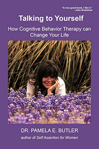 9781440112331: Talking to Yourself: How Cognitive Behavior Therapy Can Change Your Life