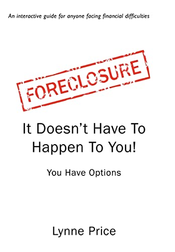 Stock image for Foreclosure: It Doesn't Have To Happen To You for sale by Lucky's Textbooks