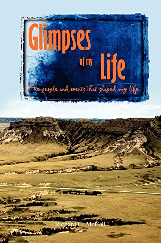 Imagen de archivo de Glimpses of my Life: The people and events that shaped my life a la venta por Lucky's Textbooks