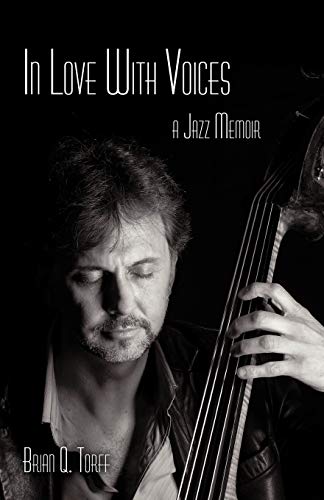 In Love With Voices: A Jazz Memoir