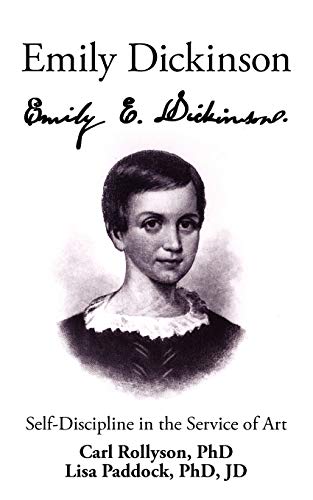 Stock image for Emily Dickinson: Self-Discipline in the Service of Art for sale by Chiron Media