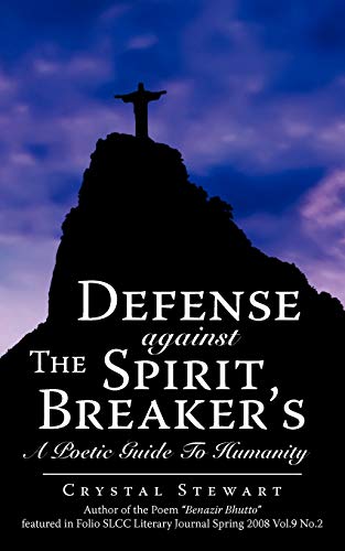 Stock image for Defense Against the Spirit Breaker's: A Poetic Guide to Humanity for sale by Chiron Media