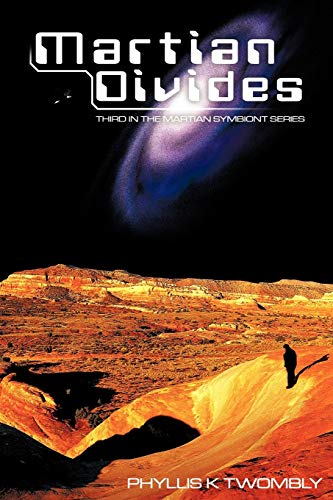 Stock image for Martian Divides: Third in the Martian Symbiont Series for sale by Lucky's Textbooks