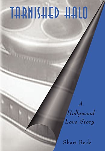 9781440119408: Tarnished Halo: A Hollywood Love Story