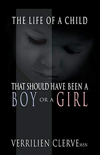 Stock image for The Life of a Child That Should Have Been a Boy or a Girl for sale by Chiron Media