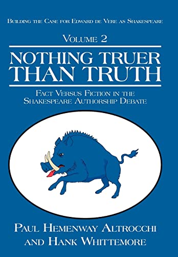 Beispielbild fr Nothing Truer Than Truth: Fact Versus Fiction in the Shakespeare Authorship Debate zum Verkauf von Lucky's Textbooks