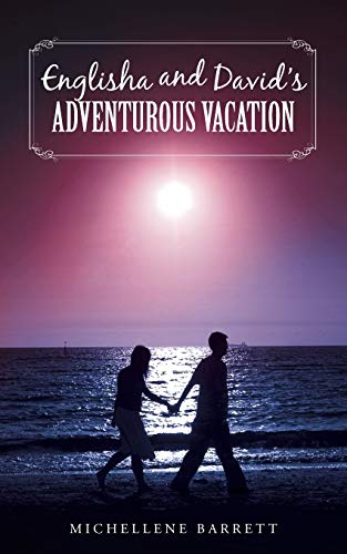 Beispielbild fr Englisha and David's Adventurous Vacation zum Verkauf von Chiron Media