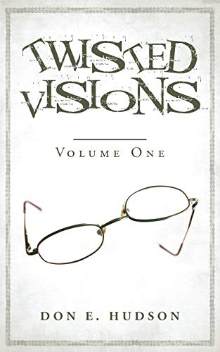 Stock image for TWISTED VISIONS: VOLUME ONE for sale by Lucky's Textbooks