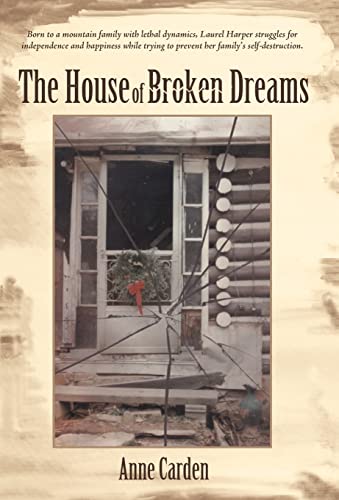 The House of Broken Dreams - Carden, Anne