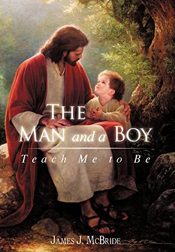 Beispielbild fr The Man and a Boy: Teach Me to Be zum Verkauf von Lucky's Textbooks