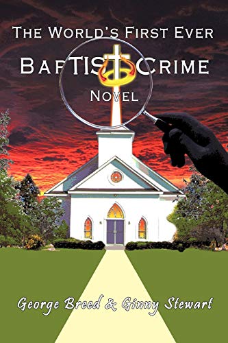 Stock image for The World's First Ever Baptist Crime Novel for sale by Bookmans