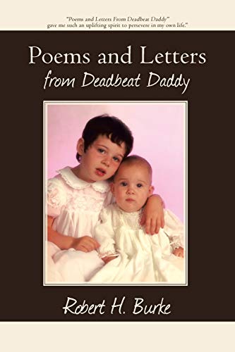 9781440130243: Poems and Letters from Deadbeat Daddy