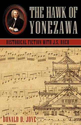 Stock image for The Hawk of Yonezawa: Historical Fiction with J.S. Bach for sale by Lakeside Books