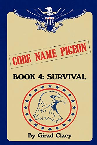 Beispielbild fr Code Name Pigeon: Book 4: Survival zum Verkauf von Chiron Media