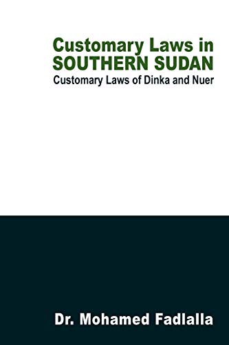 Imagen de archivo de Customary Laws In Southern Sudan Customary Laws Of Dinka And Nuer a la venta por PBShop.store US