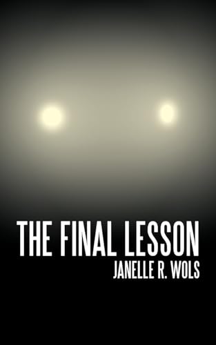 Imagen de archivo de The Final Lesson a la venta por Better World Books: West