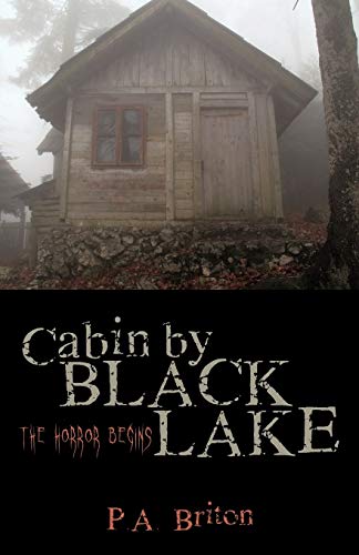 Stock image for Cabin by Black Lake: The Horror Begins for sale by Chiron Media