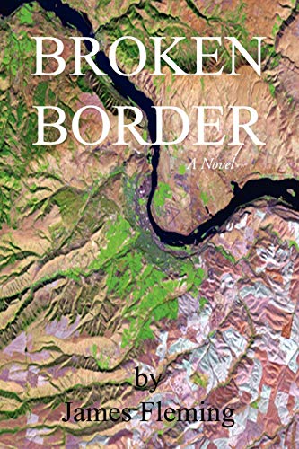 Broken Border: A Novel (9781440140945) by Fleming, James