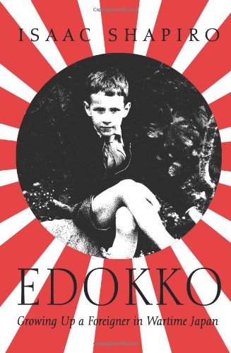 9781440141249: Edokko: Growing Up a Foreigner in Wartime Japan