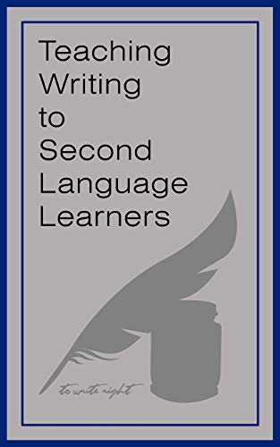 Stock image for Teaching Writing to Second Language Learners for sale by Lucky's Textbooks