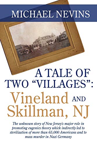 Stock image for A TALE OF TWO "VILLAGES" : VINELAND AND SKILLMAN, NJ for sale by Wonder Book