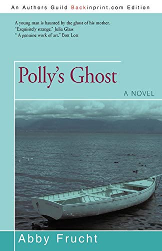 Imagen de archivo de Polly's Ghost A novel a la venta por PBShop.store US