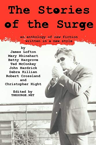 Beispielbild fr The Stories of the Surge: an anthology of new fiction written in a new style zum Verkauf von Chiron Media