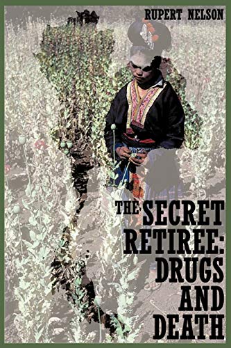 Stock image for The Secret Retiree: Drugs and Death for sale by TranceWorks