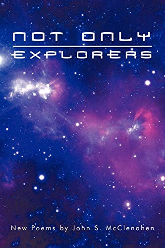 Beispielbild fr Not Only Explorers: New Poems zum Verkauf von Lucky's Textbooks