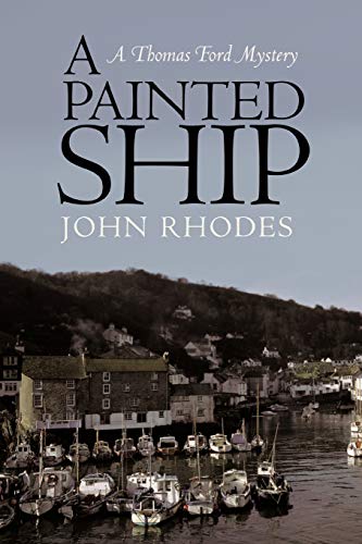 Beispielbild fr A Painted Ship: A Thomas Ford Mystery zum Verkauf von WorldofBooks