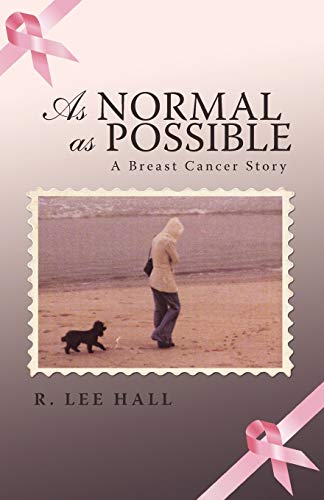 Imagen de archivo de As Normal as Possible: A Breast Cancer Story a la venta por Chiron Media