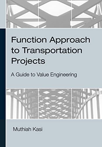 Stock image for Function Approach to Transportation Projects - a Value Engineering Guide for sale by Better World Books
