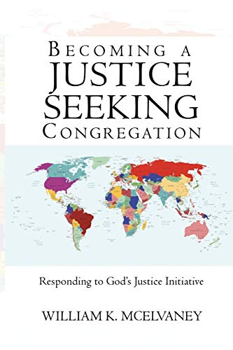 Imagen de archivo de Becoming a Justice Seeking Congregation : Responding to God's Justice Initiative a la venta por Better World Books