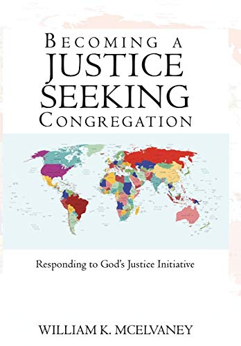 Imagen de archivo de Becoming a Justice Seeking Congregation Responding to God's Justice Initiative a la venta por PBShop.store US