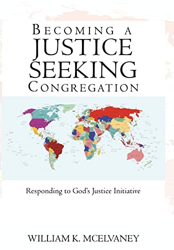 Stock image for Becoming a Justice Seeking Congregation: Responding to God's Justice Initiative for sale by Lucky's Textbooks