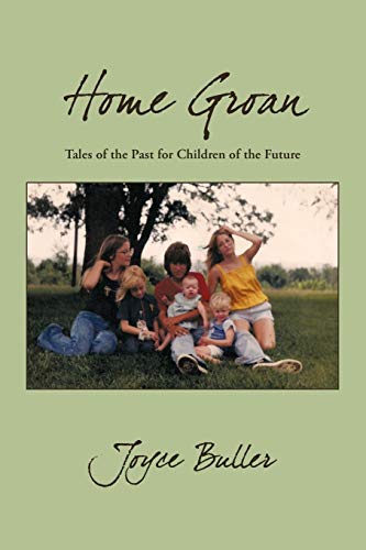Imagen de archivo de Home Groan: Tales of the Past for Children of the Future a la venta por Chiron Media