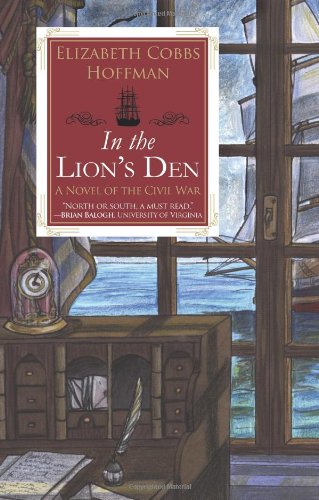 Imagen de archivo de In the Lion's Den: A Novel of the Civil War a la venta por Wonder Book