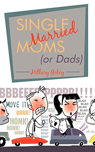 Stock image for Single Married Moms (or Dads) for sale by Lucky's Textbooks