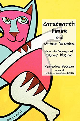 Imagen de archivo de Catscratch Fever and Other Stories: From the Journals of Skinny Malink a la venta por Bookmans
