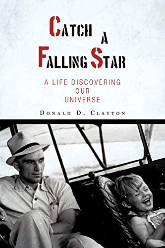 9781440161032: Catch a Falling Star: A Life Discovering Our Universe